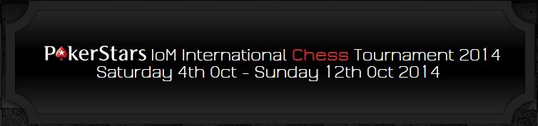 Poker Stars Isle of Man Chess International